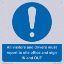 all-visitors-and-drivers-must-report-to-site-office-and-sign-in-and-out~